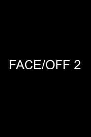 Face/Off 2 series tv