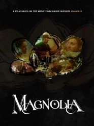 Magnolia  streaming