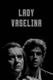 Lady Vaselina series tv