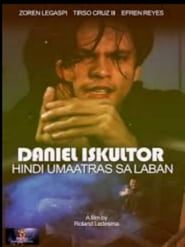 Daniel Eskultor: Hindi Umaatras sa Laban series tv