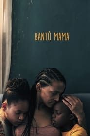 Bantú Mama series tv