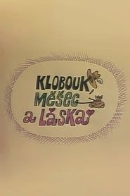 watch Klobouk, měšec a láska