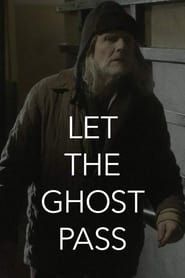 Let the Ghost Pass 2020 streaming