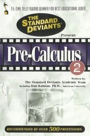 The Standard Deviants: The Dangerous World of Pre-Calculus, Part 2 series tv