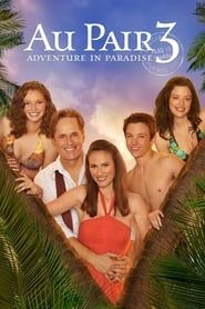 Au Pair 3: Adventure in Paradise series tv