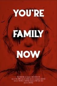 You’re Family Now (2021)