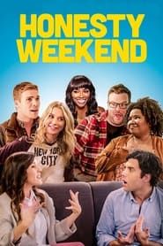 Honesty Weekend series tv