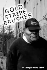 Gold Stripe Brushes series tv