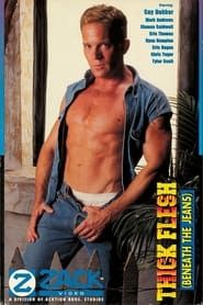 Thick Flesh: Beneath the Jeans (1994)
