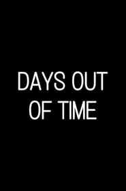 Days Out of Time series tv