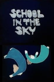 School in the Sky series tv