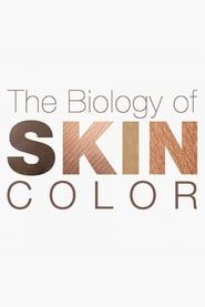 The Biology of Skin Color series tv