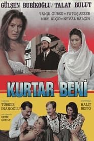 Kurtar Beni (1987)