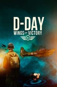 D-Day: Wings of Victory series tv