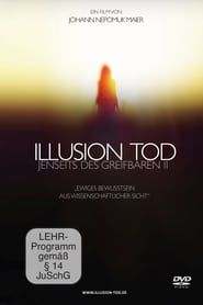 Image Illusion Tod - Jenseits des Greifbaren II 2017