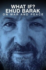 What if? Ehud Barak on War and Peace series tv