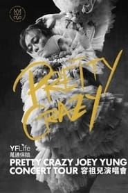PRETTY CRAZY Joey Yung Concert Tour series tv