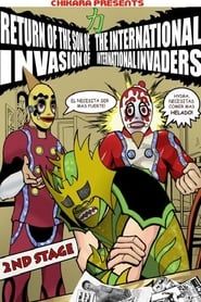 Chikara: Return Of The Son Of The International Invasion Of International Invaders: 2nd Stage series tv
