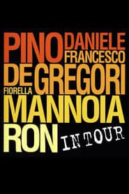Pino Daniele, Francesco De Gregori, Fiorella Mannoia, Ron: In Tour-hd