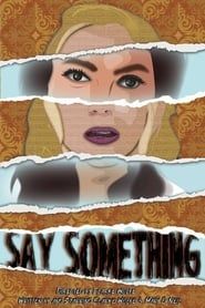 Say Something series tv