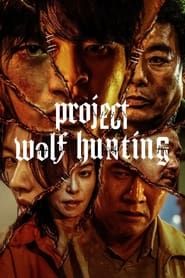 Voir Projet Wolf Hunting en streaming