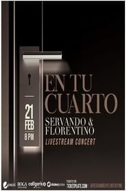 watch Servando and Florentino: En tu Cuarto