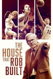 The House That Rob Built 2021 streaming