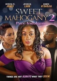 Sweet Mahogany 2: Pure Indulgence series tv