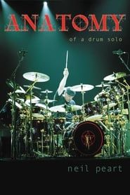 Neil Peart: Anatomy of a Drum Solo series tv