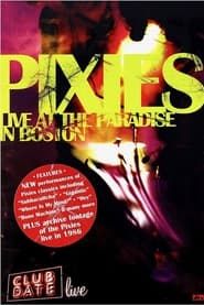 Pixies - Club Date Live In Boston 2005 series tv
