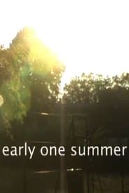 Early One Summer 2013 streaming