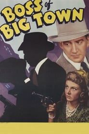 The Boss of Big Town (1942)