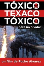 Affiche de Tóxico, Texaco, Tóxico