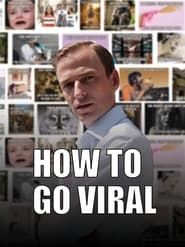 How To Go Viral series tv