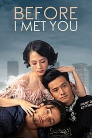 Before I Met You 2022 streaming