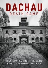 Dachau: Death Camp series tv