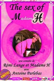 The Sex of Madame H series tv