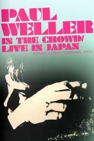 Image Paul Weller: In the Crowd / Live in Japan