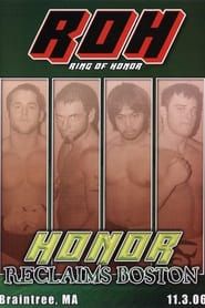 ROH: Honor Reclaims Boston (2006)