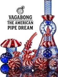Vagabong: The American Pipe Dream series tv