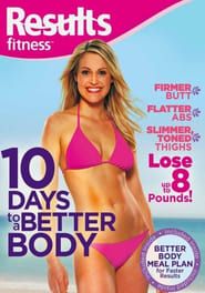 Results Fitness: 10 Days to a Better Body series tv