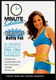 Image Results Fitness: 10 Minute Solutions: Blast Off Belly Fat 2007