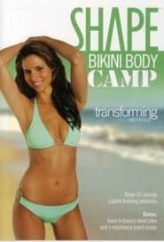 Shape Bikini Body Camp: Transforming series tv