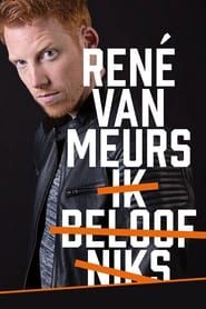 René van Meurs: Ik Beloof Niks series tv