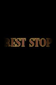 Rest Stop-hd