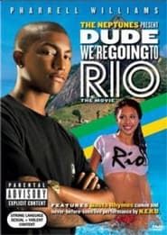 Image The Neptunes Presents: Dude... We’re Going To Rio 2003
