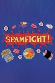 Spamfight! series tv