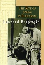 Leonard Bernstein: The Rite of Spring in Rehearsal series tv