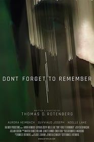 watch Don't Forget to Remember