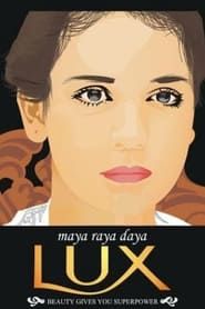 Maya, Raya, Daya series tv